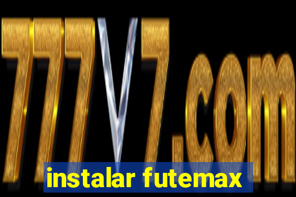 instalar futemax